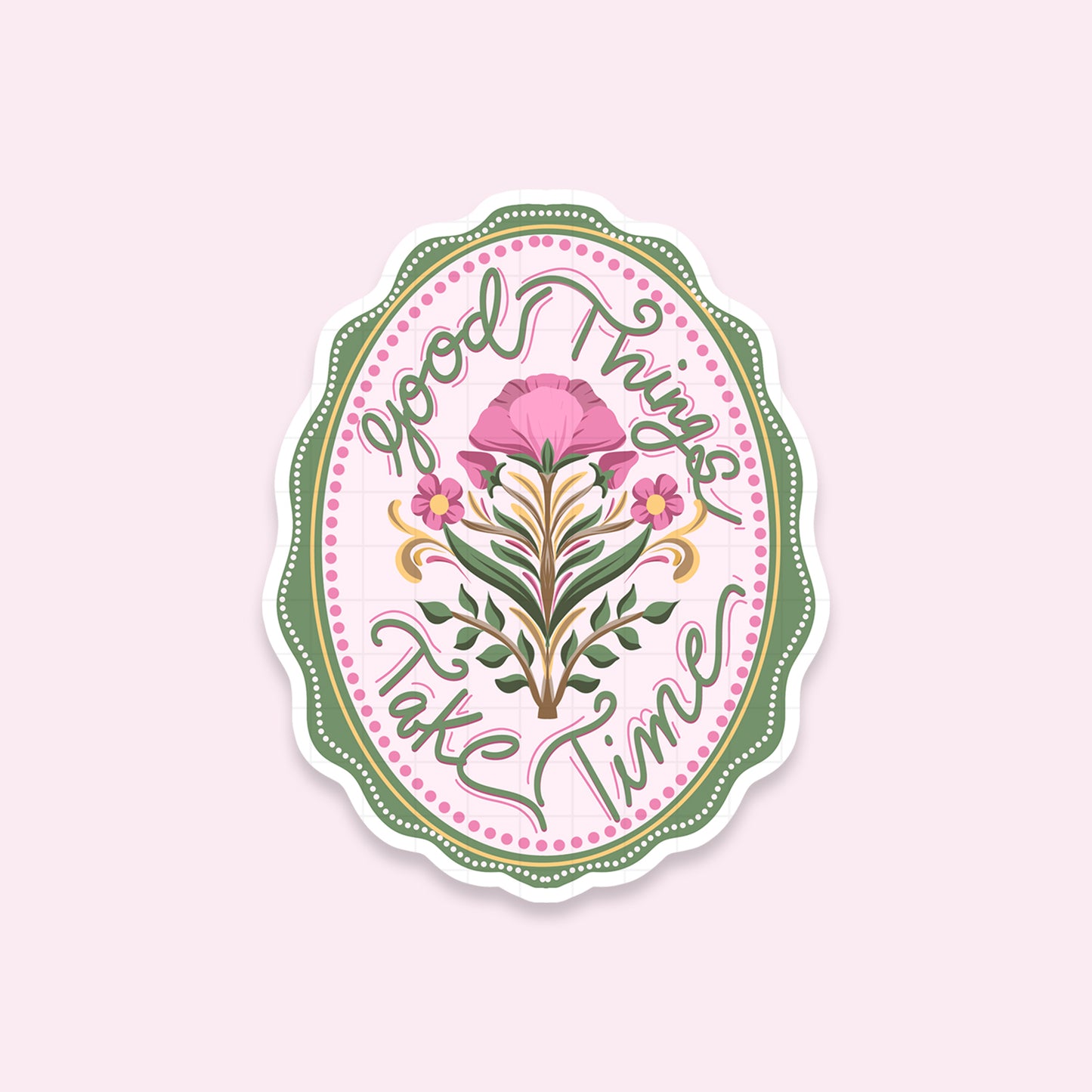 Good Things Take Time - Laptop / Mobile Sticker