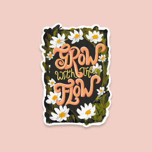 Grow With The Flow - Laptop / Mobile Sticker