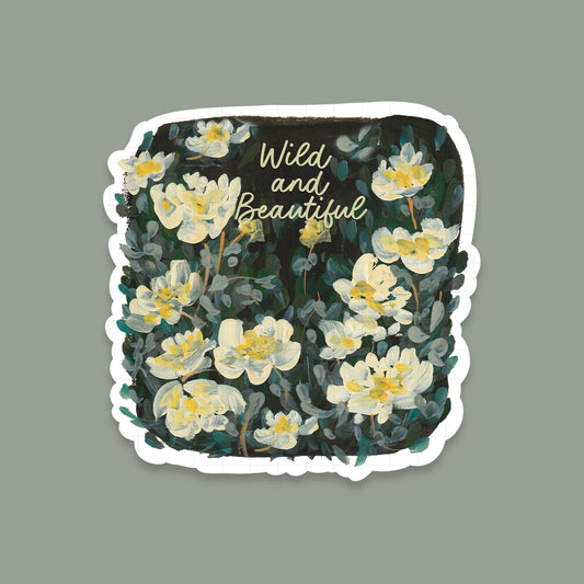 Wild And Beautiful - Laptop / Mobile Sticker