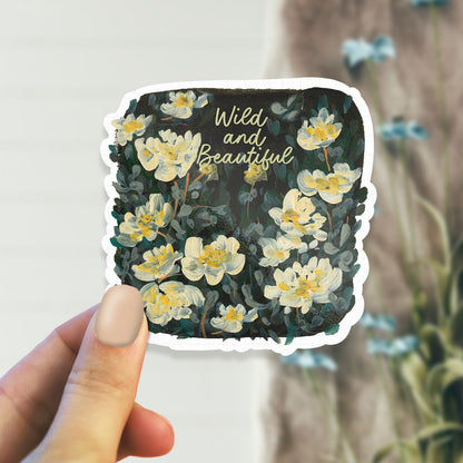 Wild And Beautiful - Laptop / Mobile Sticker