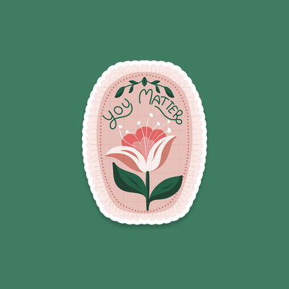 You Matter - Laptop / Mobile Sticker