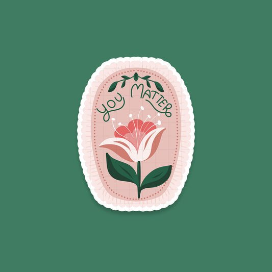 You Matter - Laptop / Mobile Sticker